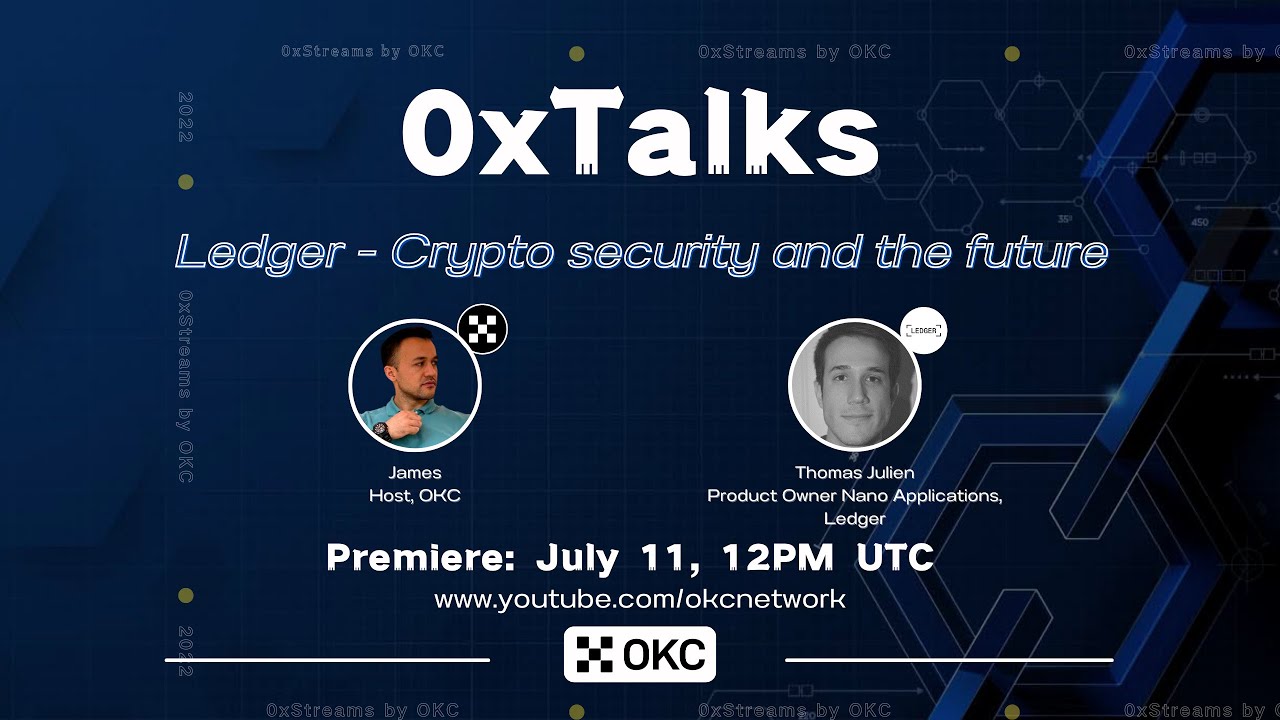 OKC 0xTalks Podcast | Ledger - Crypto Security and The Future