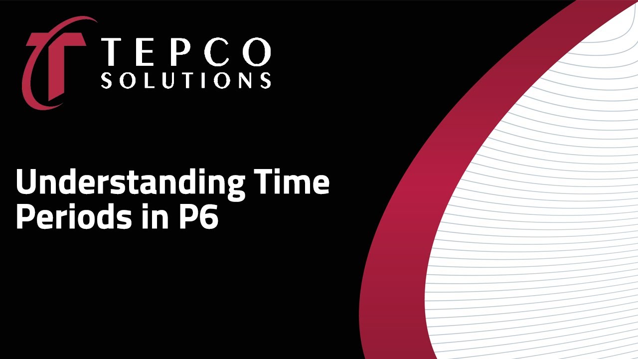 Understanding Time Periods in P6