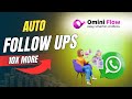 WhatsApp Auto Follow-Ups 🔥 | Boost Sales 10X with OminiFlow Automation || WhatsApp Api