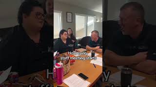 Pov How Every Staff Meeting Starts
