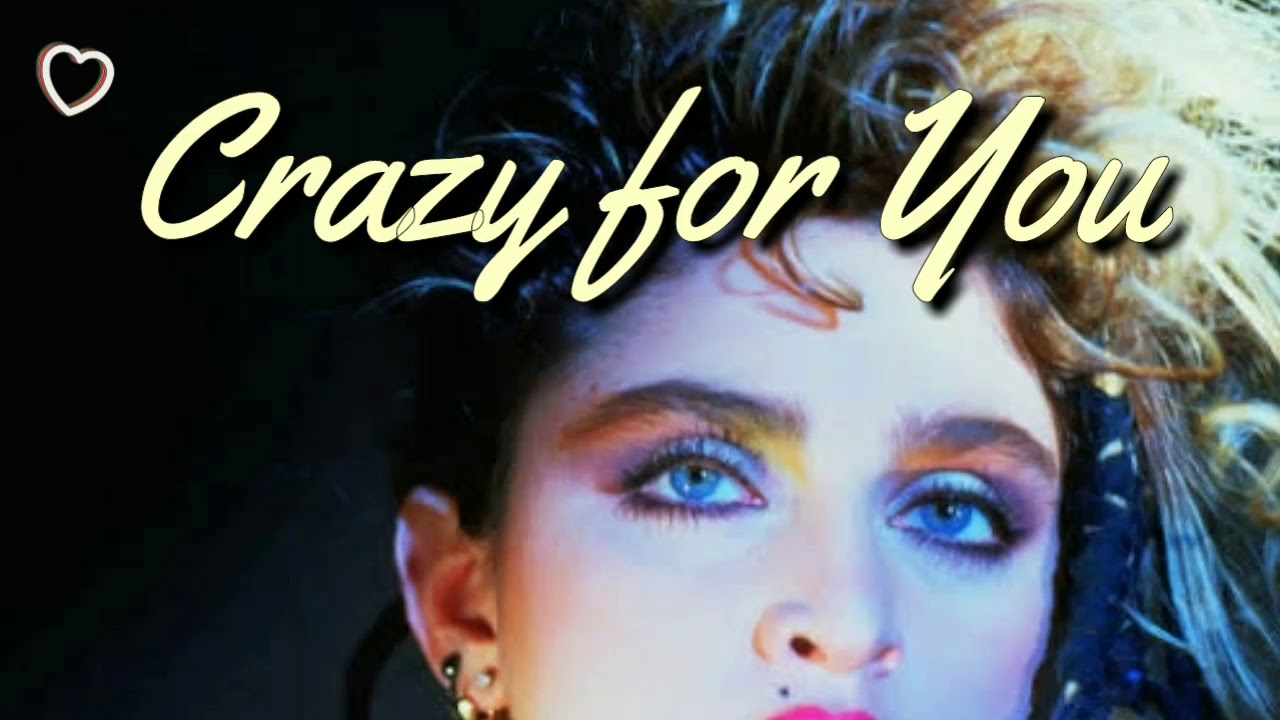 Crazy for You (lyrics) Madonna 80's Popular Hits YouTube