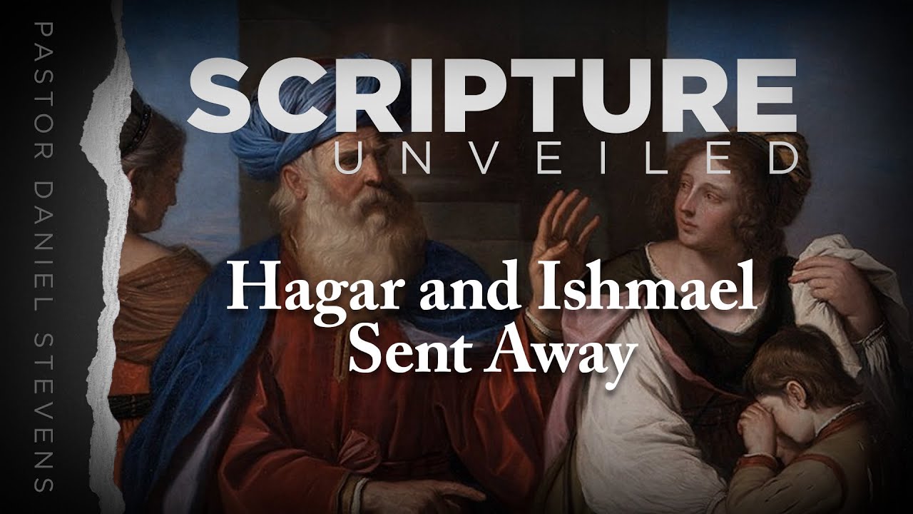 Hagar Ishmael Sent Away Scripture Unveiled YouTube Hagar Ishmael Sent Away Scripture Unveiled YouTube