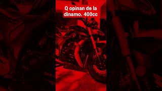 bandita  q opinan de la dinamo 400cc