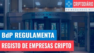 Banco de Portugal Regulamenta o Registo de Empresas Cripto