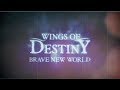 Brave new world lyrical wings of destiny