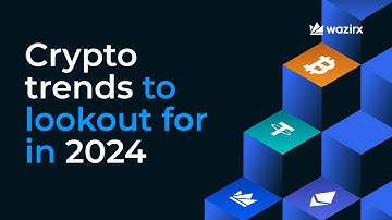 2024 Crypto Trends: ETFs, GameFi, NFTs & AI in Blockchain | WazirX