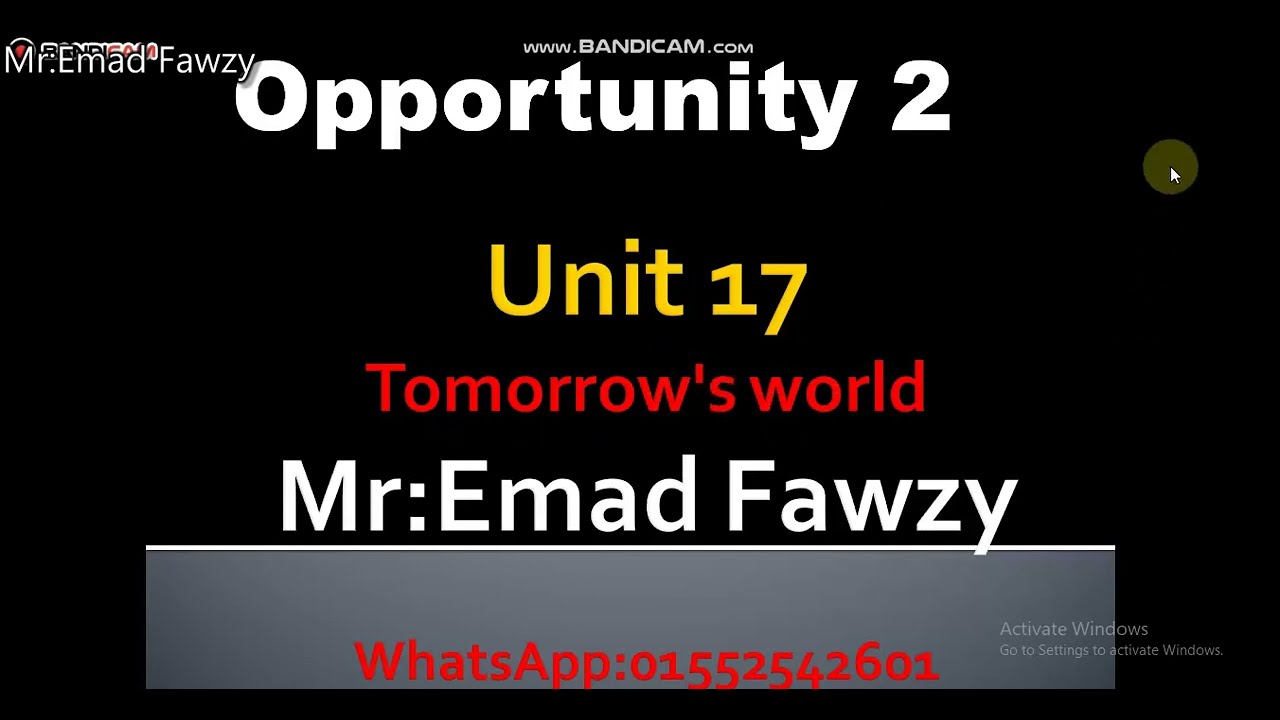 Opportunity 2 unit 17 منهج اوبرتيونتي للصف الثاني الاعدادي