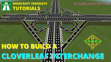Minecraft freeway TUTORIAL: how to built a cloverleaf interchange #1