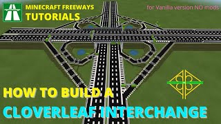 Minecraft freeway TUTORIAL: how to built a cloverleaf interchange #1