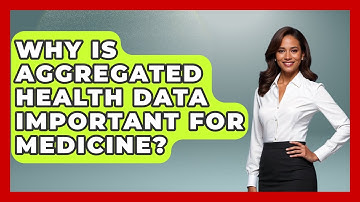 Why Is Aggregated Health Data Important For Medicine? - Demographic Data Answers