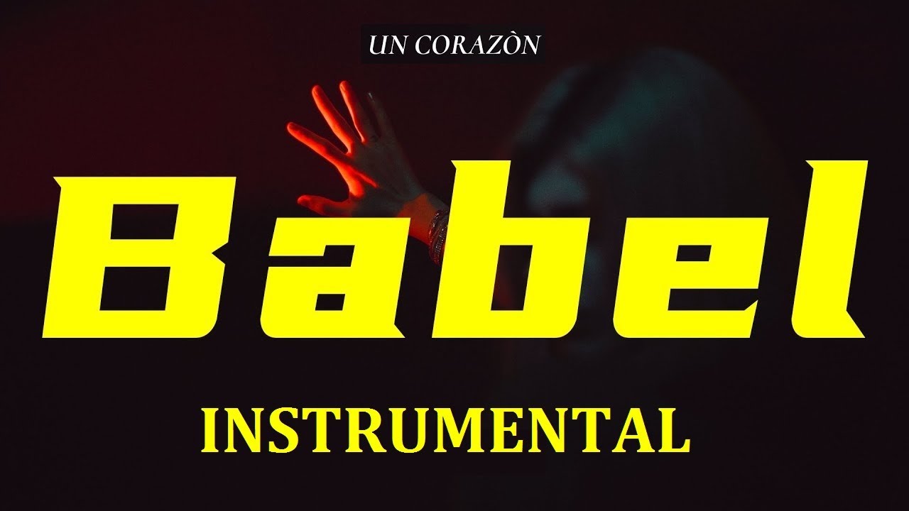 Un Corazón - Babel (Instrumental Con Letra Oficial)