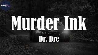 Dr. Dre, "Murder Ink" (Lyric Video)