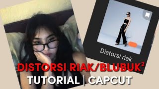 TUTORIAL BLUBUK-BULUBUK/DISTORSI RIAK ON CAPCUT #tutorial #capcut