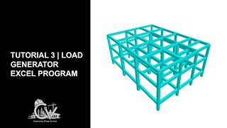 Tutorial 3 | Load Generator Excel Program Guide and Execution to STAAD Pro