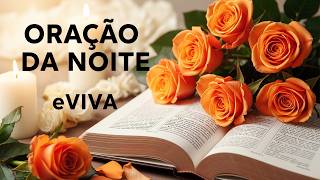 ORAÇÃO DA NOITE eVIVA | Deus Quer Despertar Você Antes Que os Dias Passem 14062026