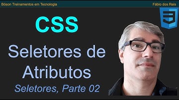 Seletores CSS 02 - Seletores de Atributos