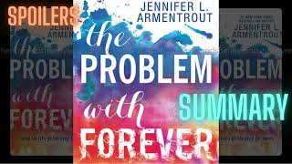 The Problem with Forever by Jennifer L. Armentrout, Quick Book Summary with #spoilers