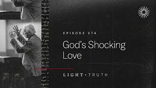 God’s Shocking Love