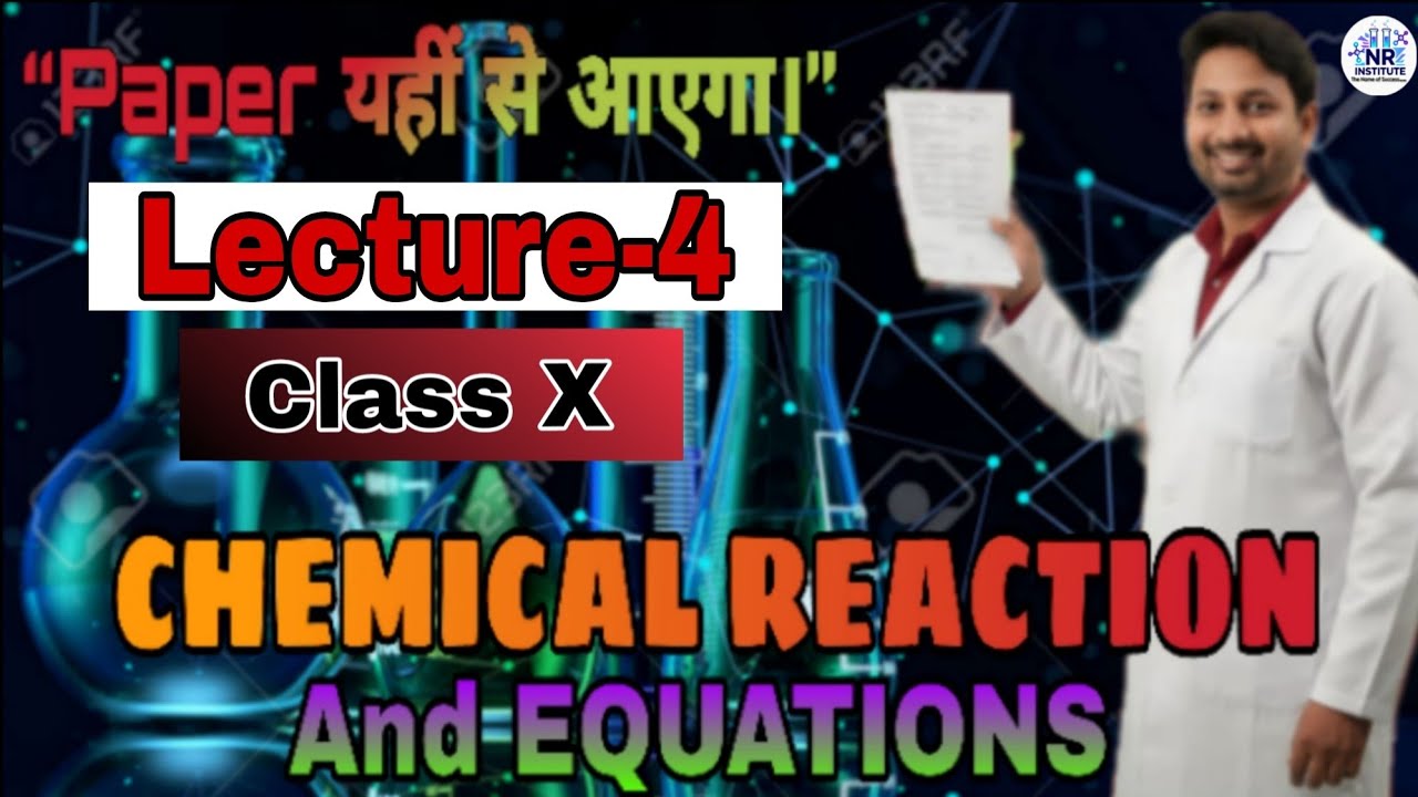 Chemical Reaction and Equation 🧪|class10th Science| Lecture:-4| M.K sir|
