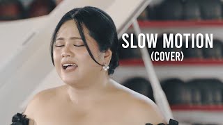 Slow Motion - Karina Pasian (Cover by Luxe Voir Entertainment)