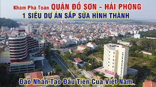 Khám Phá Toàn Quận Đồ Sơn - Hải Phòng, 1 Siêu Dự Án Sắp Sửa Hình Thành!!