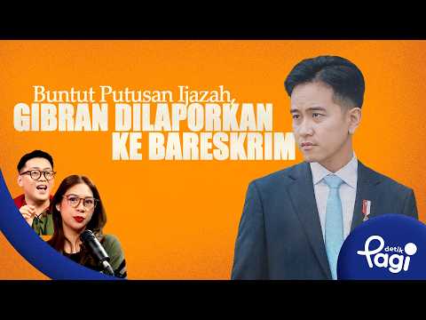 Edisi #788: Buntut Putusan Ijazah, Gibran Dilaporkan ke Bareskrim