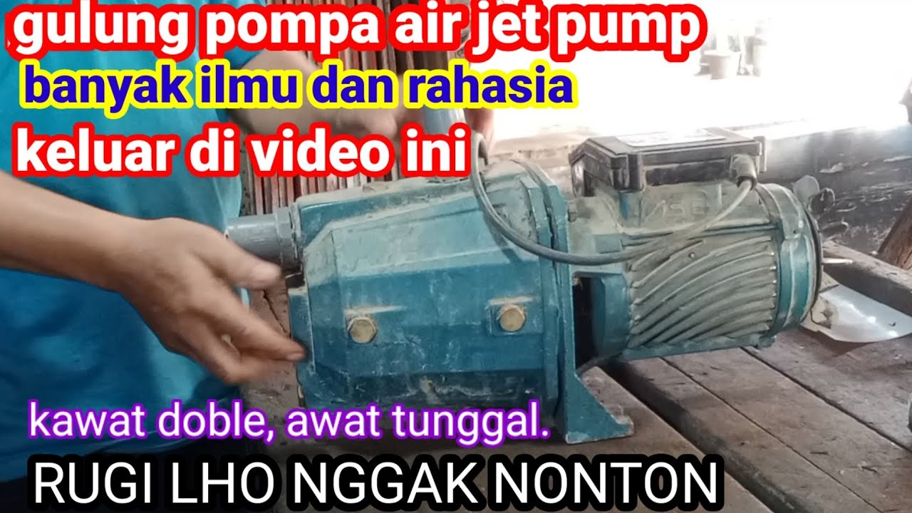 Tutorial komplit ..Begini Mudah juga gulung pompa air JET