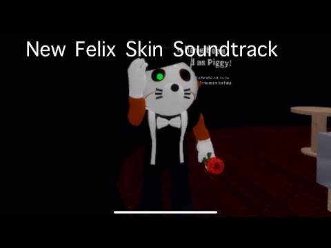 Roblox Piggy New Felix Skin Soundtrack