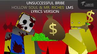 Unsuccessful bribe  ( official incorrect spawn point lms lyrical)