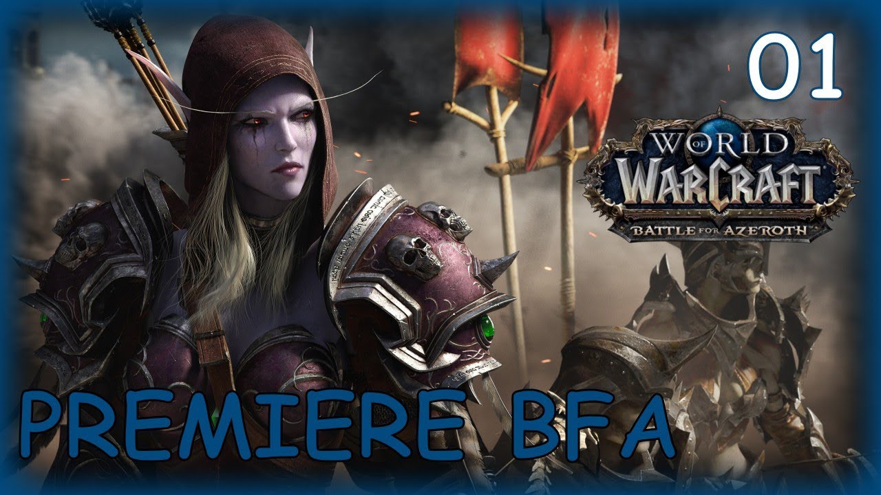 WOW BATTLE FOR AZEROTH Gameplay Walkthrough Part 1 ROAD TO 120 (No Commentary) #1