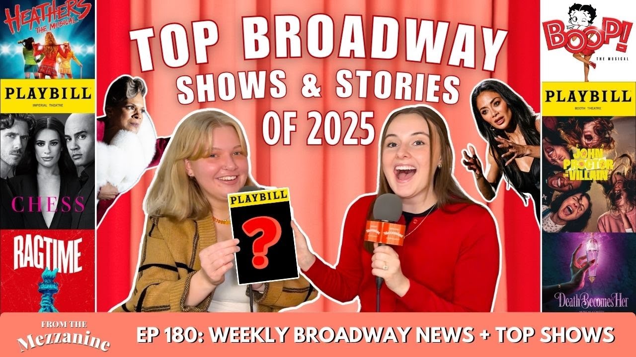 Broadway's 2025 Year in Review: Ranking Top 10 Shows, Biggest News ...