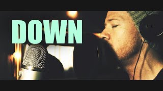 BREAKING BENJAMIN - Down (Acoustic cover)