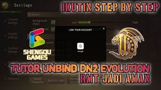 Tutor Cara UNBIND SHENGQU Akun Dragon Nest 2: Evolution | RMT Jadi AMAN!?
