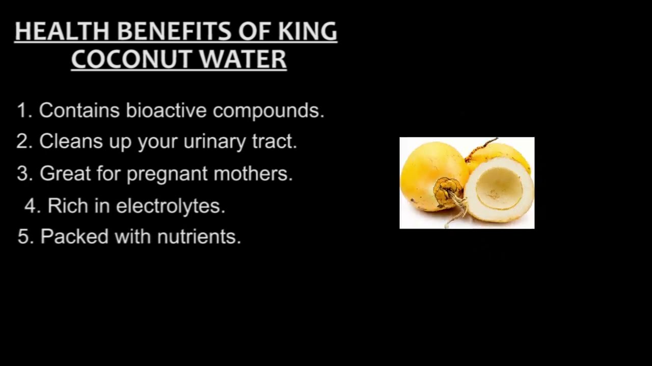 Health Benefits of King Coconut Water