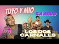 🔥 REACCIONO A CAMILO, LOS DOS CARNALES TUYO Y MIO #7 ❌ DJ BAMBY