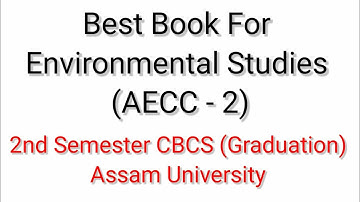 Best Book For Environmental Studies (AECC-2) 2nd Sem Graduation (TDC CBCS) | Assam University