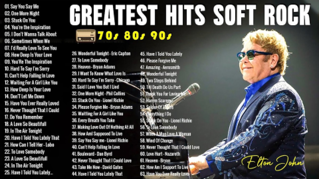 Elton John, Rod Stewart, Phil Collins, Michael Bolton, Lobo | Soft Rock 70s 80s 90s Love Songs