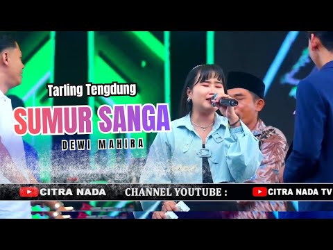 SUMUR SANGA ~ DEWI MAHIRA // CITRA NADA LIVE DESA JATILABA (GG.ANTASENA) // KEC.MARGASARI - TEGAL
