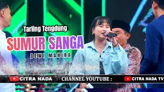 SUMUR SANGA ~ DEWI MAHIRA // CITRA NADA LIVE DESA JATILABA (GG.ANTASENA) // KEC.MARGASARI - TEGAL