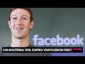 Can an External Tool Control Your Facebook Feed?