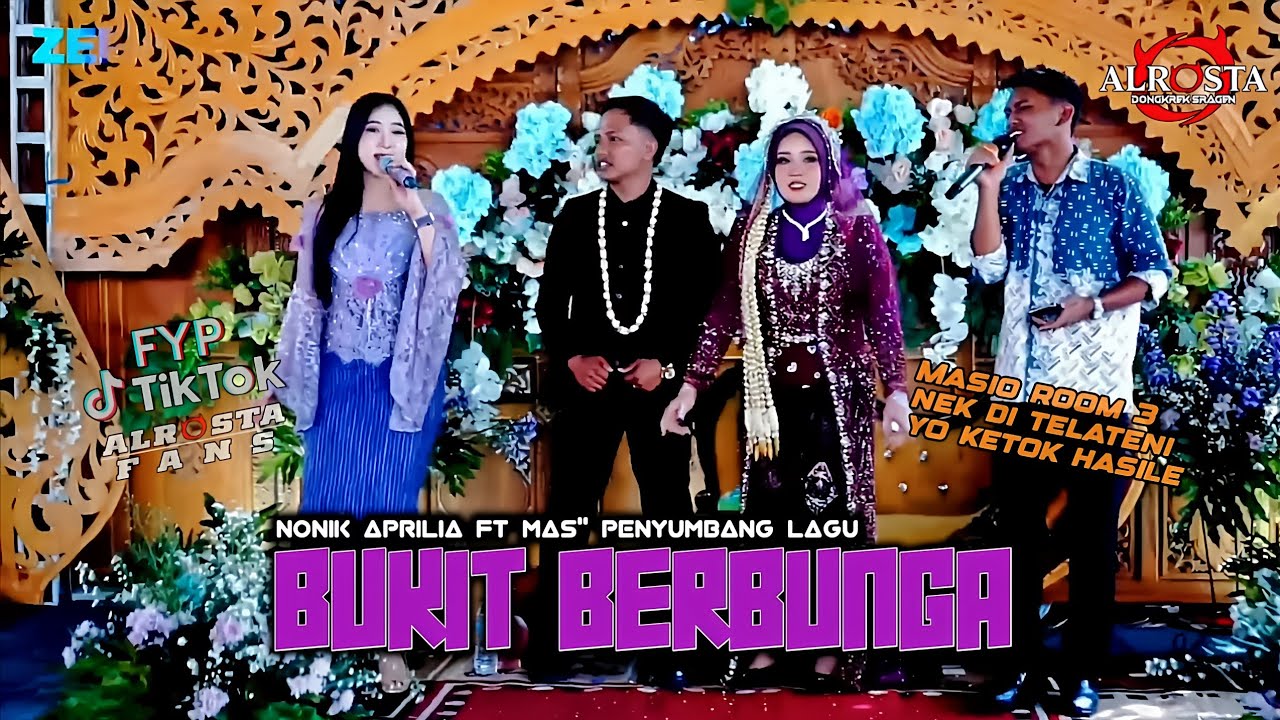 BUKIT BERBUNGA FYP TIKTOK(alrosta fans) NONIK APRILIA FT PENYUMBANG LAGU - ALROSTA DONGKREK