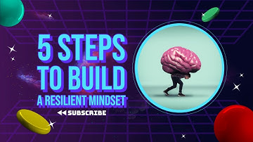 Resilience Unleashed: 5 Practical Steps to Master Your Mindset!