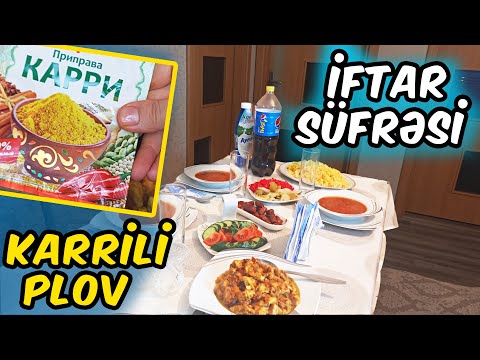 İftar süfrəsində karrili plov və borş hazırladım