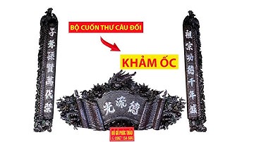 Bộ Cuốn Thư Câu Đối Phượng Tha Thư Khảm Ốc | Phạm Văn Phúc