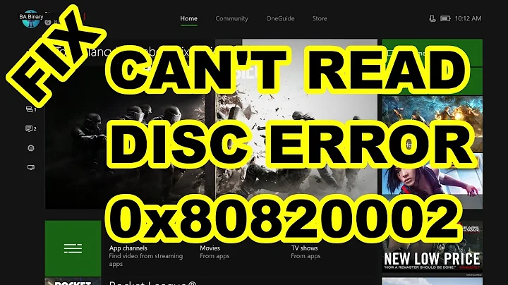 Xbox One: CAN'T READ DISC Error (0x80820002)