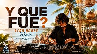 Don Miguelo — Y Que Fue? | Afro House Remix 🔥🌴