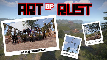 Art of Rust Server: March 2025 Showcase!