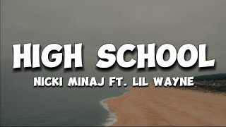 High School (Lyrics) : Nicki Minaj Ft. Lil Wayne
