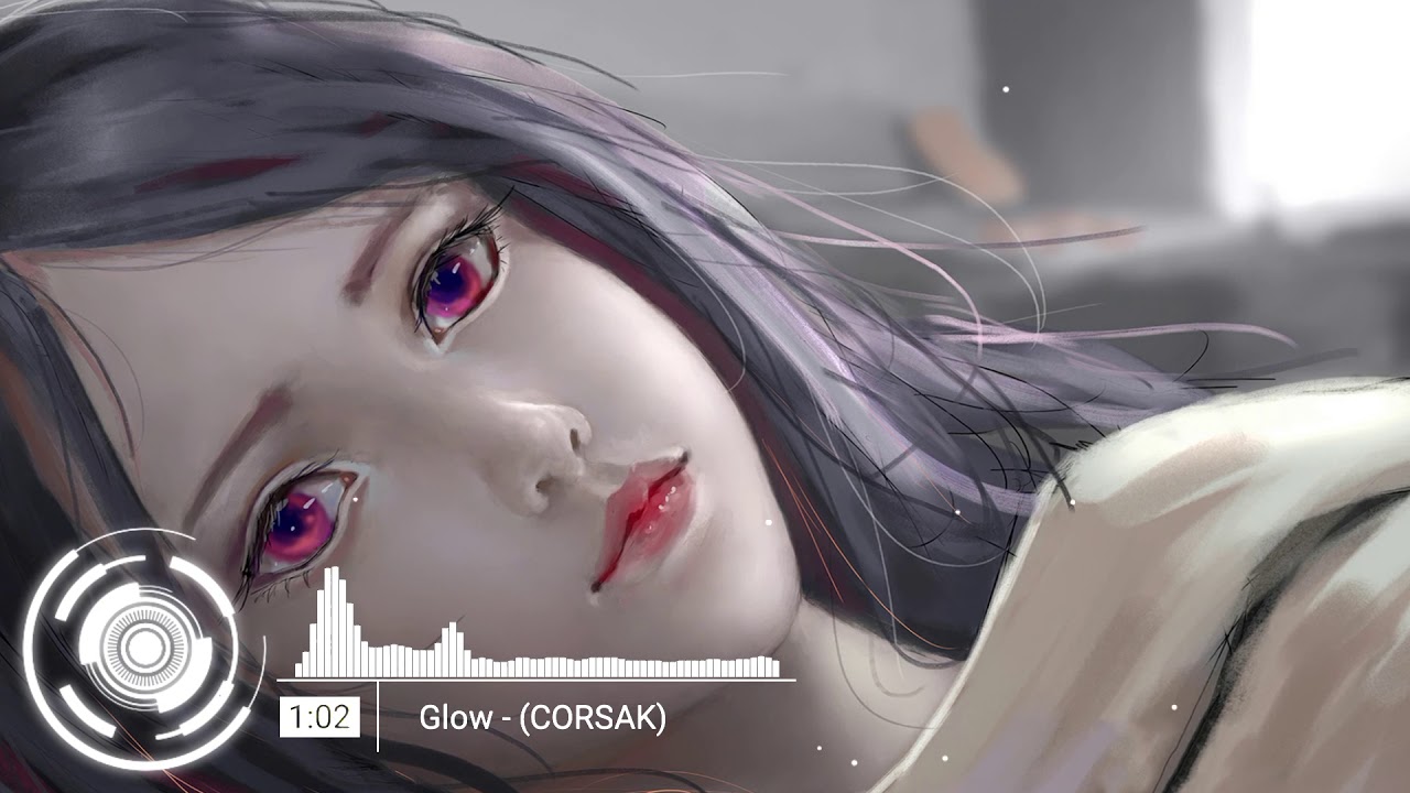 Nightcore || Glow - (CORSAK) Nhạc Tik Tok // EDM