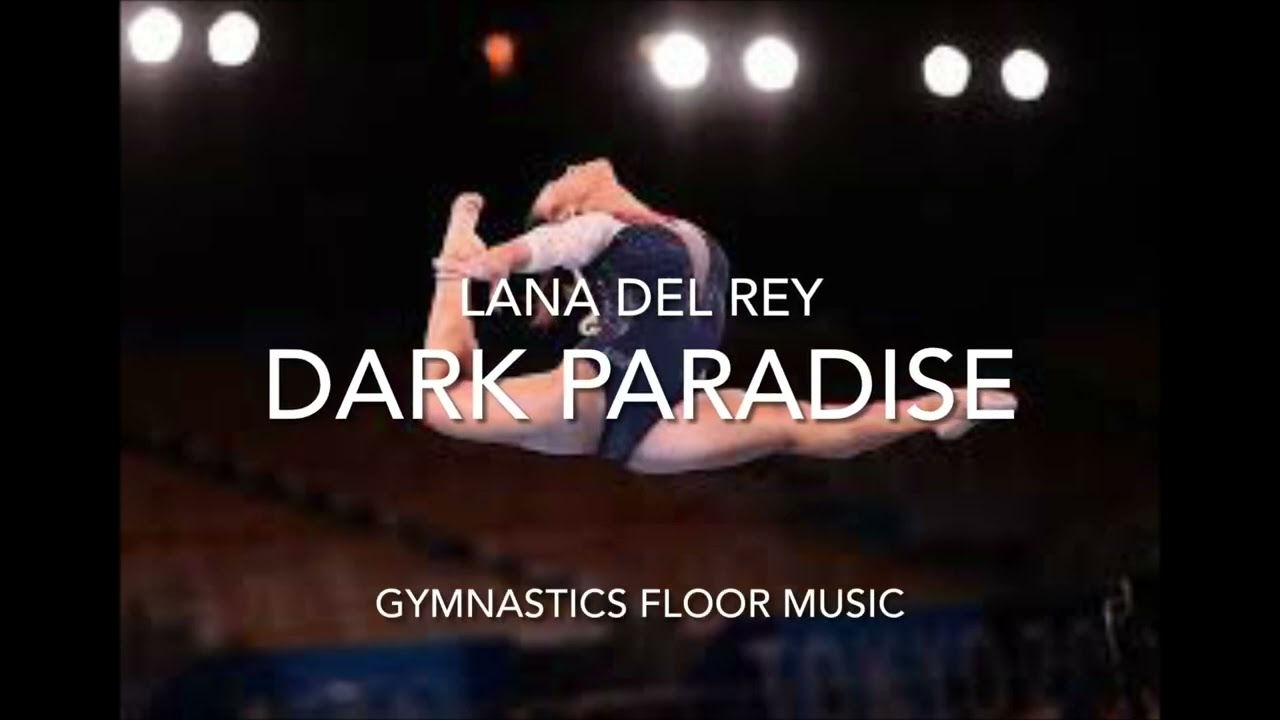 Dark paradise gymnastics floor music (